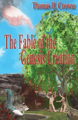 The Fable of the Genesis Creation 1