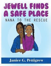 bokomslag Jewell Finds a Safe Place: Nana to the Rescue