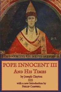 bokomslag Pope Innocent III and His Times