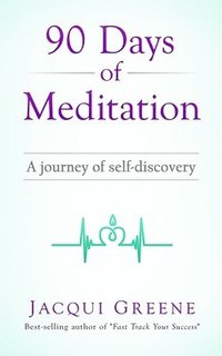 bokomslag 90 Days of Meditation: A journey of self-discovery