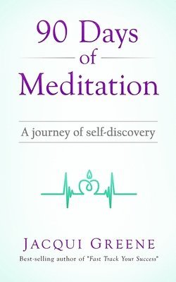 bokomslag 90 Days of Meditation: A journey of self-discovery