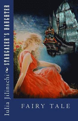 Stargazer's Daughter: Fairy Tale 1