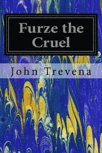 Furze the Cruel 1