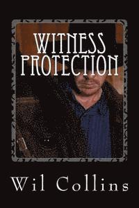 Savannah Black, Wil Collins - Witness Protection: Steven's Story, Häftad