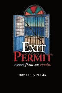 bokomslag Exit Permit: Scenes From an Exodus