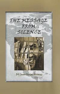 bokomslag The Message from Silence