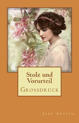 bokomslag Stolz und Vorurteil - Großdruck