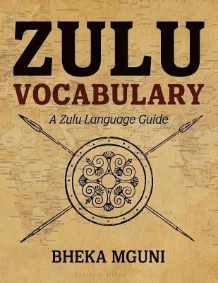 bokomslag Zulu Vocabulary: A Zulu Language Guide