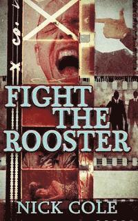 Fight the Rooster 1