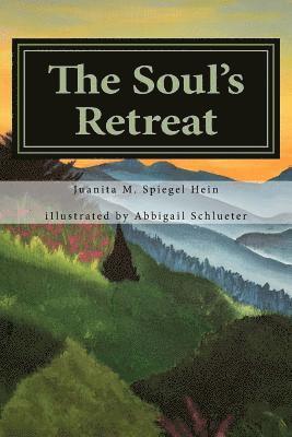 The Soul's Retreat: a Spiritual Poetry Collection 1
