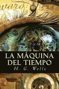 H. G. Wells - La máquina del tiempo, Häftad
