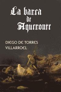 Diego de Torres Villarroel - La barca de Aqueronte, Häftad
