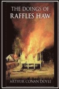 bokomslag The Doings Of Raffles Haw