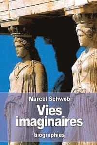 Marcel Schwob - Vies imaginaires, Häftad