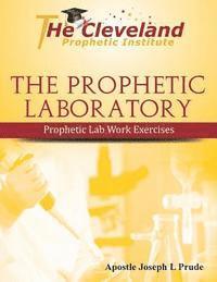 The Prophetic Laboratory 1