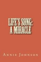 Life's Song: A Miracle 1