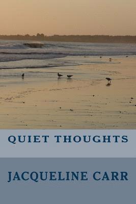 Quiet Thoughts 1