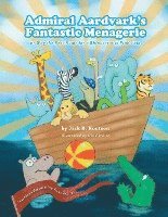 bokomslag Admiral Aardvark's Fantastic Menagerie