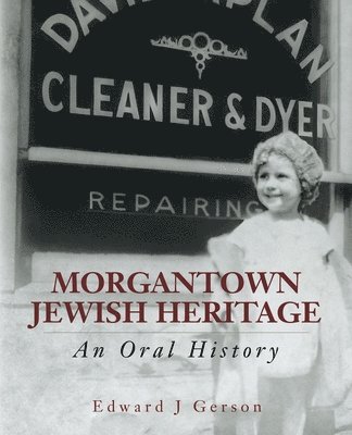 Morgantown Jewish Heritage: An Oral History 1