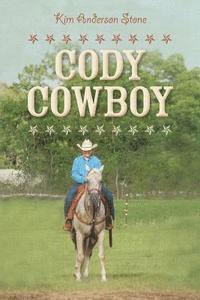 Kim Anderson Stone - Cody Cowboy, Häftad