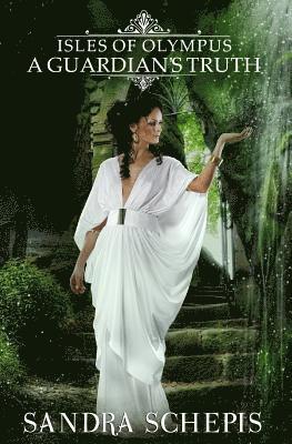 Sandra Schepis - Isles of Olympus: A Gaudians Truth, Häftad