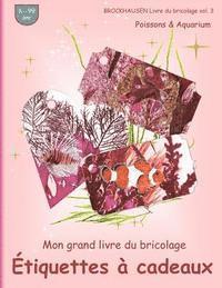 bokomslag BROCKHAUSEN Livre du bricolage vol. 3 - Mon grand livre du bricolage - Étiquettes à cadeaux: Poissons & Aquarium