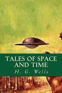 Tales of Space and Time 1