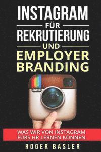 bokomslag Instagram fuer Rekrutierung und Employer Branding: Was wir von Instagram fuers HR lernen koennen