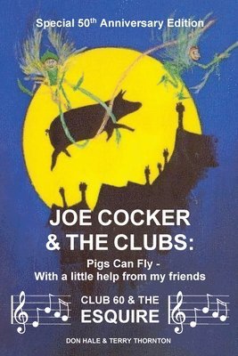 Terry Thornton, Don Hale - Joe Cocker and the clubs, Häftad. Tillgänglighet: Lägg i varukorg
