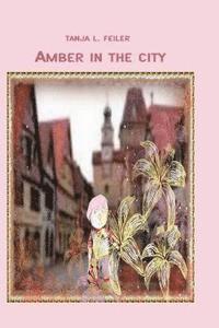 bokomslag Amber in the City: Bilderbuch für Fans der Cute Pets