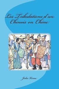 bokomslag Les Tribulations d'un Chinois en Chine