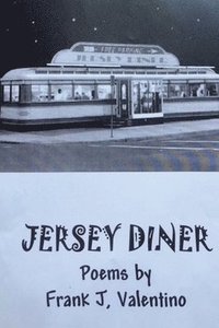 bokomslag Jersey Diner: Poems by Frank J. Valentino