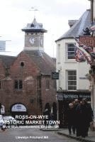 bokomslag Ross-on-Wye, Historic Market Town, River Wye, Herefordshire, England, UK