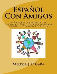 bokomslag Español Con Amigos: A Partner Approach to Learning Basic Conversational Spanish (Second Edition)