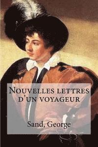 Nouvelles lettres d'un voyageur 1