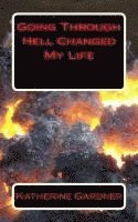 bokomslag Going Through Hell Changed My Life