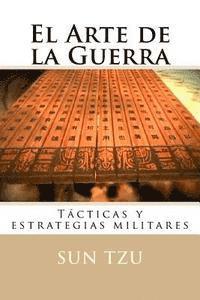 bokomslag El Arte de la Guerra: Tacticas y estrategias militares