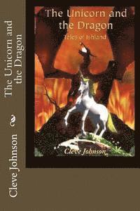 The Unicorn and the Dragon: Tales of Ishland