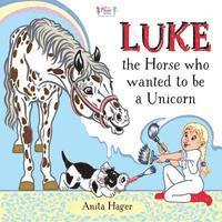 Luke the horse who wanted to be a unicorn 1