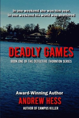 Deadly Games (Book 1 of the Detective Thornton Series)