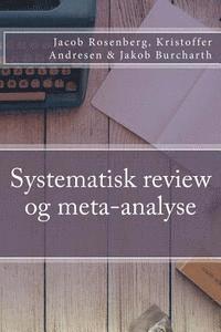 Kristoffer Andresen, Jakob Burcharth - Systematisk review og meta-analyse, Häftad
