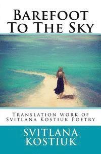 bokomslag Barefoot to the sky: Translation work of Svitlana Kostiuk Poetry