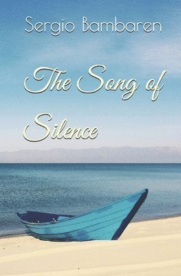 Sergio Bambaren - Song of Silence, Häftad. Tillgänglighet: Lägg i varukorg