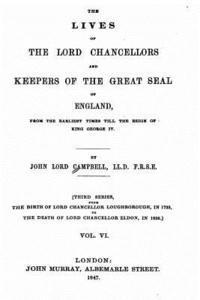 bokomslag The Lives of the Lord Chancellors and the Keepers of the Great Seal of England