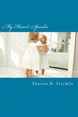 bokomslag My Heart Speaks: Poetry from the Heart of an Adult Survivor of Abuse
