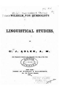 George J. Adler - Wilhelm von Humboldt's Linguistical Studies, Häftad