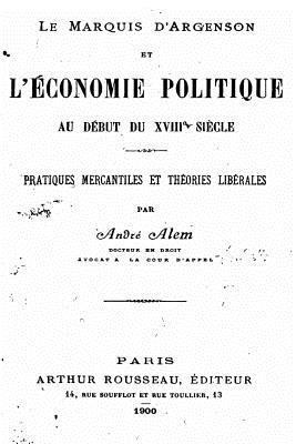 bokomslag Le Marquis d'Argenson et l'économie Politique au Début du XVIIIe Siècle