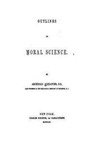 bokomslag Outlines of Moral Science