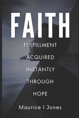 Maurice I Jones - Faith, Häftad. Tillgänglighet: Lägg i varukorg