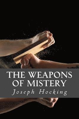 Joseph Hocking, Only Books - The Weapons of Mistery, Häftad
